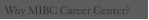 Why MIBC Career Center?